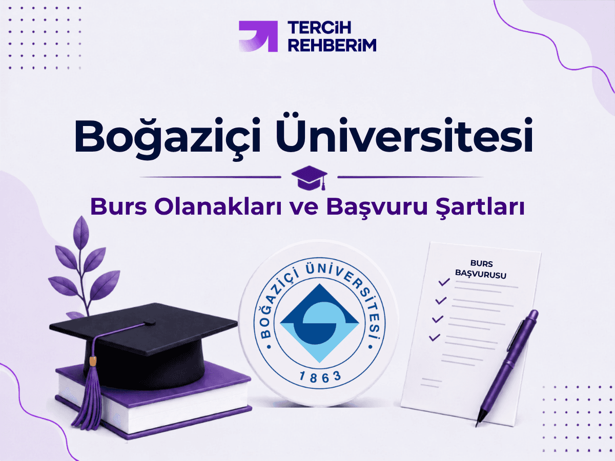 Boğaziçi Üniversitesi Burs Olanakları ve Başvuru Şartları 