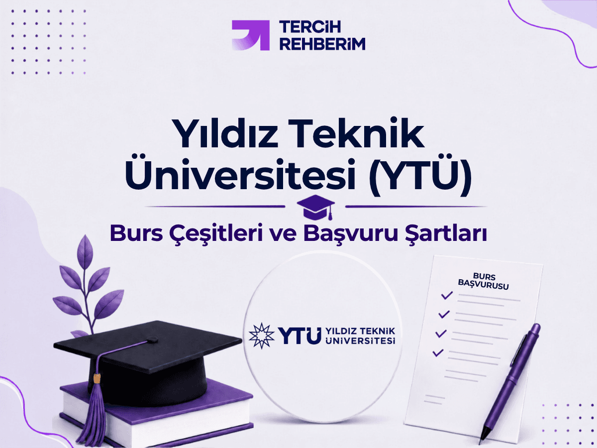 Yıldız Teknik Üniversitesi (YTÜ) Burs Çeşitleri ve Başvuru Şartları 