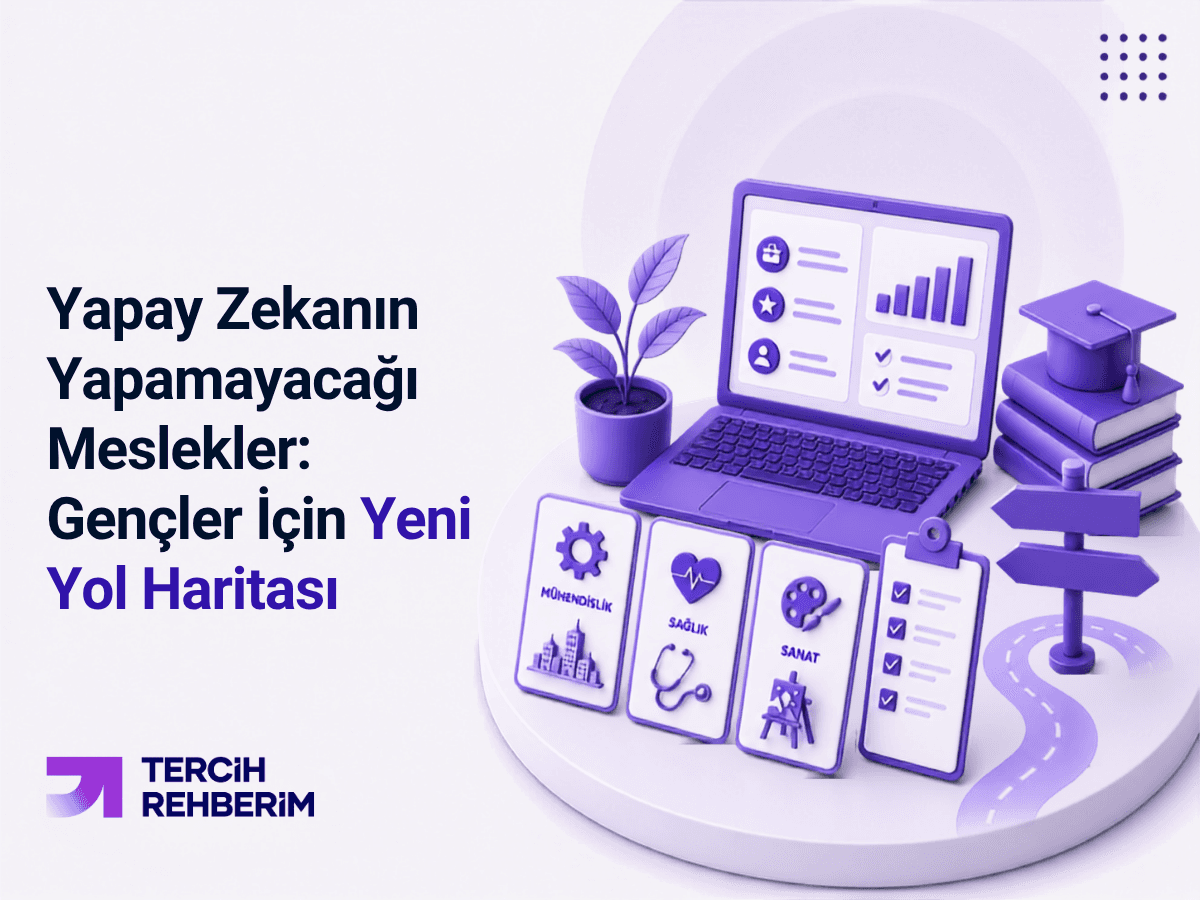 Yapay Zekanın Yapamayacağı Meslekler: Gençler İçin Yeni Yol Haritası