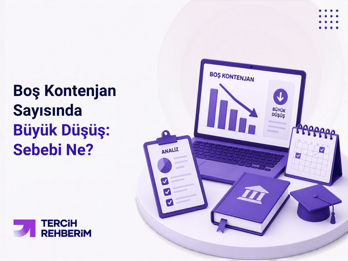 Boş Kontenjan Sayısında Büyük Düşüş: Sebebi Ne?