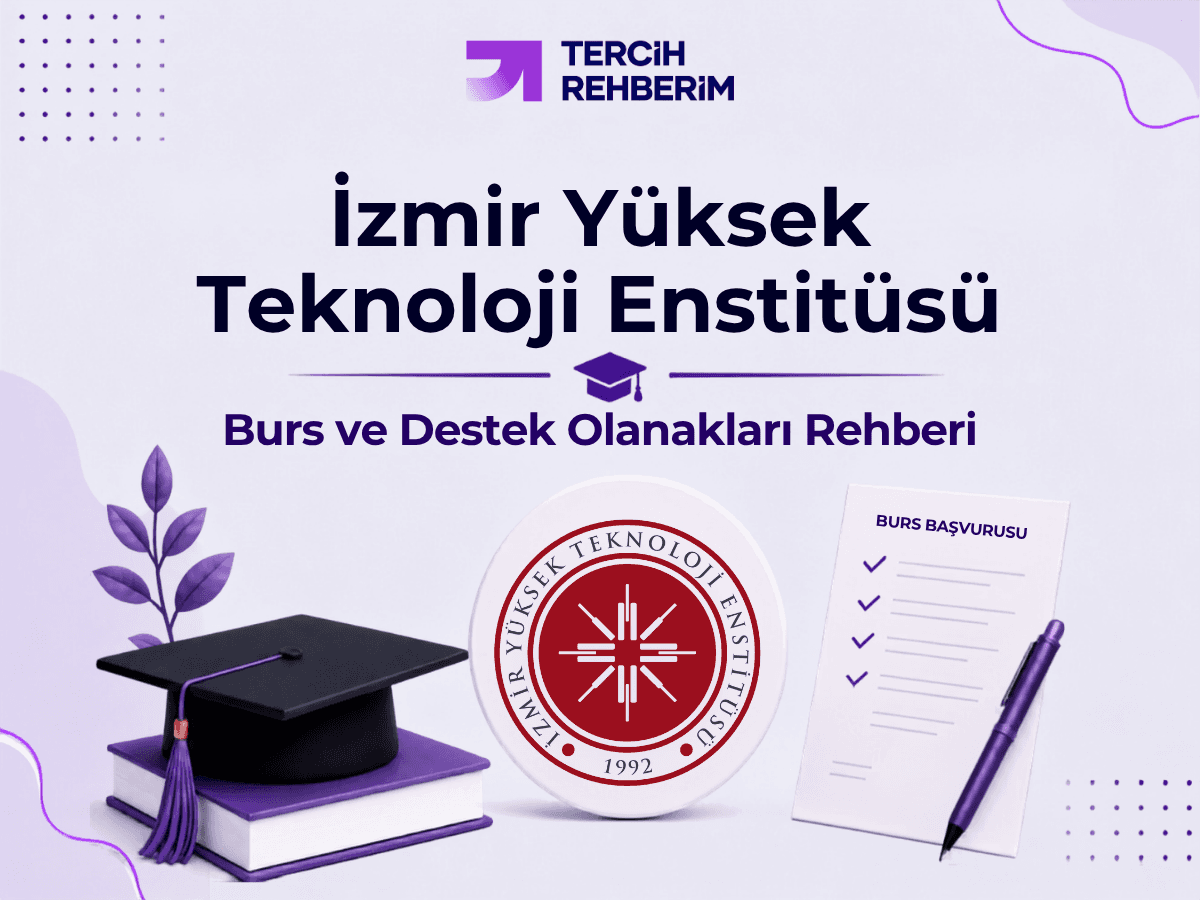 İzmir Yüksek Teknoloji Enstitüsü (İYTE) Burs ve Destek Olanakları Rehberi