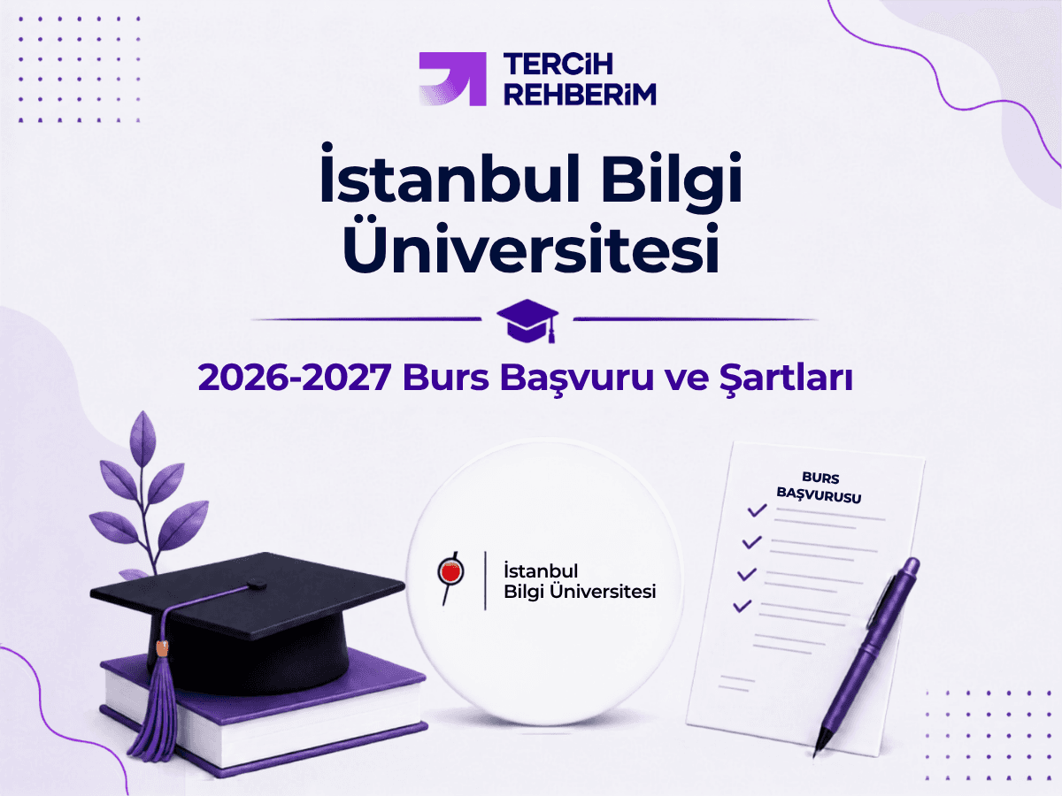 İstanbul Bilgi Üniversitesi Bursları 2026-2027: Güncel Burslar, Şartlar ve Başvuru Bilgileri