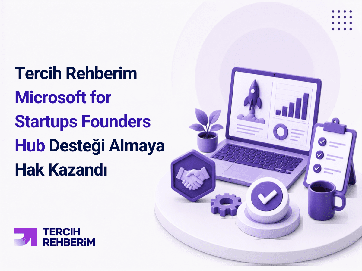 Tercih Rehberim Microsoft for Startups Founders Hub Desteği Almaya Hak Kazandı