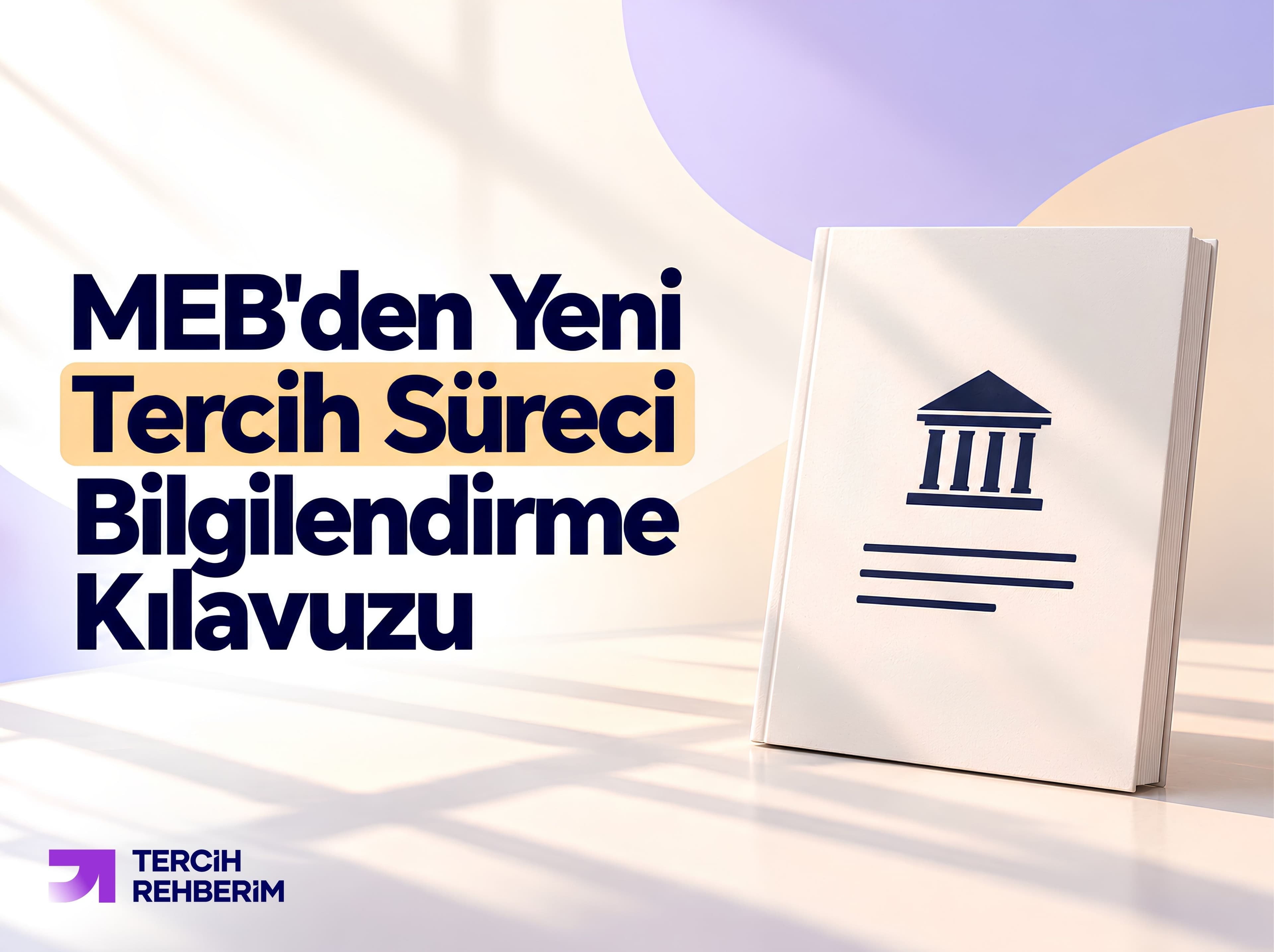 MEB'den Yeni Tercih Süreci Bilgilendirme Kılavuzu